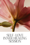 Self-Love & Inner Healing Session